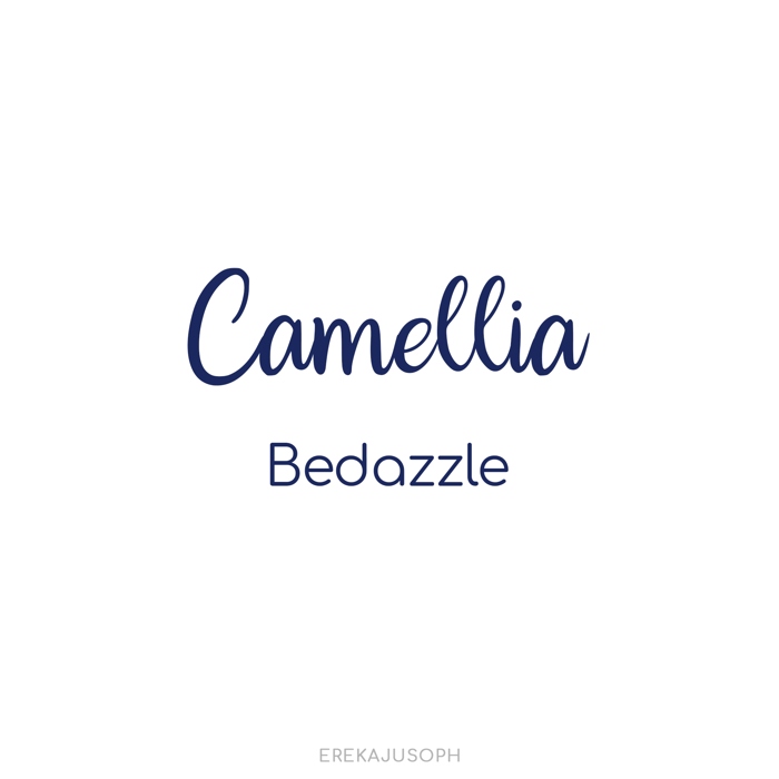 CAMELLIA - BEDAZZLE