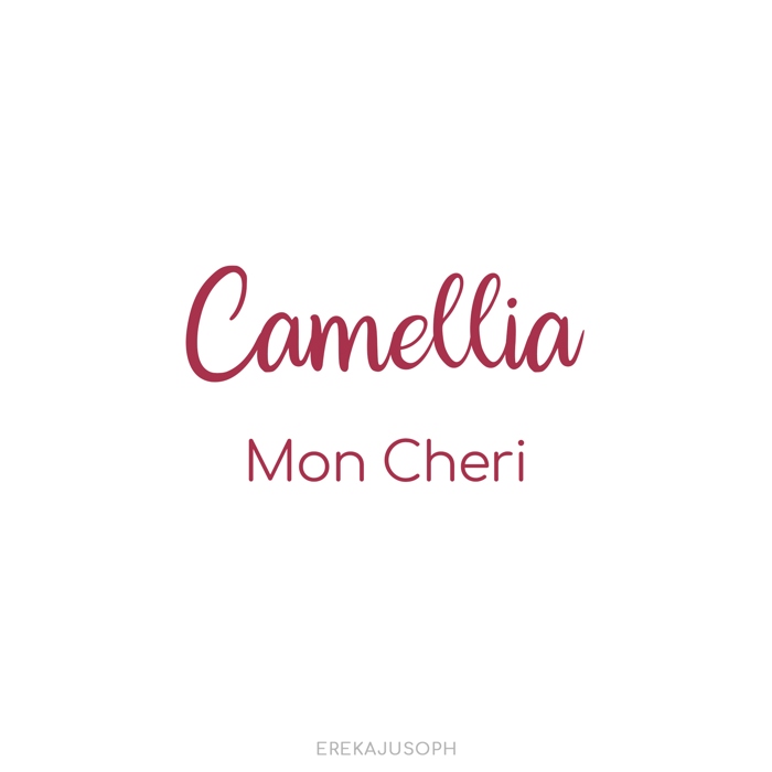 CAMELLIA - MON CHERI